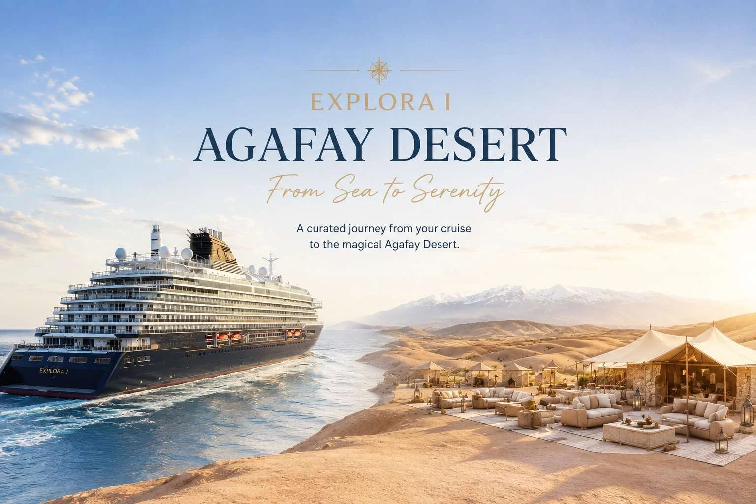 From the Explora cruise ship to the Agafay desert near Marrakech